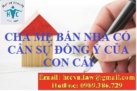 ​CHA MẸ BÁN NHÀ CÓ CẦN SỰ ĐỒNG Ý CỦA CÁC CON KHÔNG?