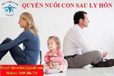 TƯ VẤN VỀ QUYỀN NUÔI CON SAU LY HÔN