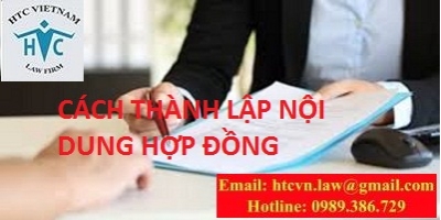 TƯ VẤN VỀ CÁCH THIẾT LẬP NỘI DUNG HỢP ĐỒNG LAO ĐỘNG