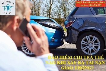 ​BẢO HIỂM CHI TRẢ NHƯ THẾ NÀO KHI BỊ TAI NẠN GIAO THÔNG?