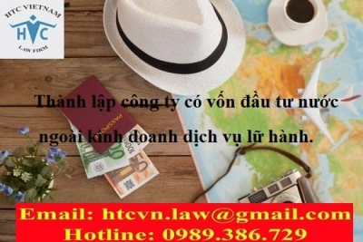 THÀNH LẬP CÔNG TY CÓ VỐN ĐẦU TƯ NƯỚC NGOÀI KINH DOANH DỊCH VỤ LỮ HÀNH.