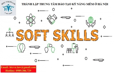 ​THÀNH LẬP TRUNG TÂM ĐÀO TẠO KỸ NĂNG MỀM Ở HÀ NỘI