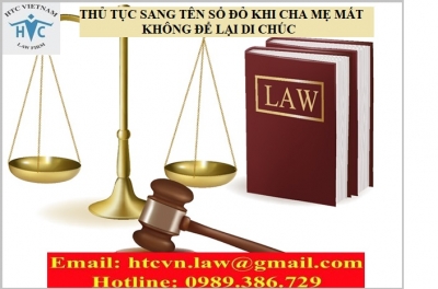 ​THỦ TỤC SANG TÊN SỔ ĐỎ KHI CHA MẸ MẤT KHÔNG ĐỂ LẠI DI CHÚC