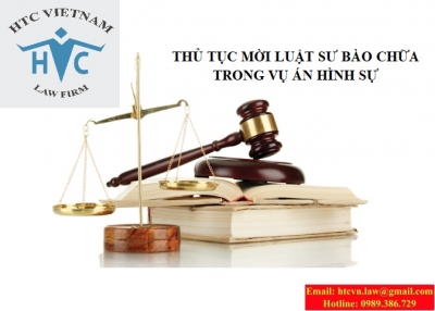 ​THỦ TỤC MỜI LUẬT SƯ BÀO CHỮA TRONG VỤ ÁN HÌNH SỰ