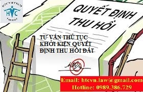 ​TƯ VẤN THỦ TỤC KHỞI KIỆN QUYẾT ĐỊNH BỒI THƯỜNG KHI THU HỒI ĐẤT