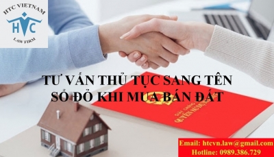 TƯ VẤN THỦ TỤC SANG TÊN SỔ ĐỎ KHI MUA BÁN ĐẤT