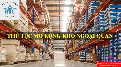 THỦ TỤC MỞ RỘNG KHO NGOẠI QUAN 