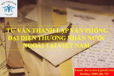 THƯ TƯ VẤN THÀNH LẬP VĂN PHÒNG ĐẠI DIỆN THƯƠNG NHÂN NƯỚC NGOÀI TẠI VIỆT NAM