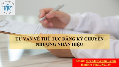 TƯ VẤN VỀ THỦ TỤC ĐĂNG KÝ CHUYỂN NHƯỢNG NHÃN HIỆU