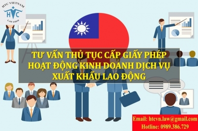 TƯ VẤN THỦ TỤC CẤP GIẤY PHÉP HOẠT ĐỘNG DỊCH VỤ XUẤT KHẨU LAO ĐỘNG