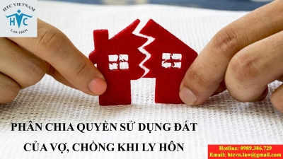 ​KHI LY HÔN, TÀI SẢN LÀ QUYỀN SỬ DỤNG ĐẤT CỦA VỢ CHỒNG ĐƯỢC CHIA NHƯ THẾ NÀO?