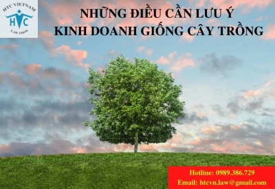 ​THỦ TỤC KINH DOANH GIỐNG CÂY TRỒNG
