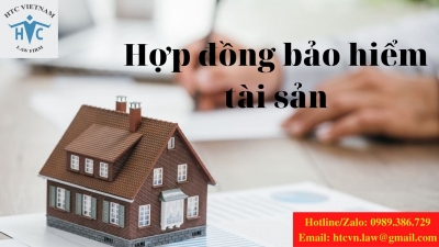 ​Những lưu ý khi ký kết hợp đồng bảo hiểm tài sản