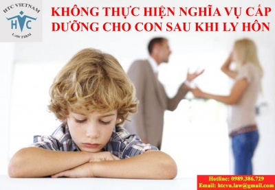​Không thực hiện nghĩa vụ cấp dưỡng cho con sau khi ly hôn
