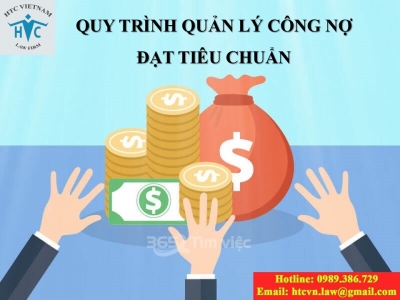 ​Quy trình quản lý công nợ đạt tiêu chuẩn