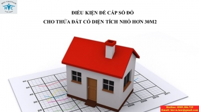​Thửa đất nhỏ hơn 30m2 vẫn được sang tên, cấp Sổ đỏ nếu có các điều kiện sau: