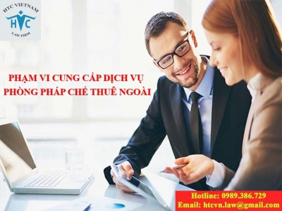​Phạm vi cung cấp Dịch vụ phòng pháp chế thuê ngoài của Công ty luật HTC Việt Nam