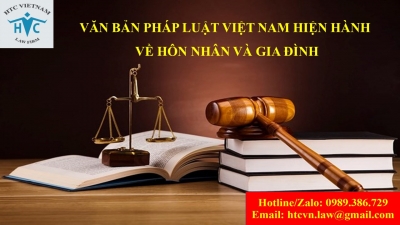 ​Hệ thống văn bản pháp luật Việt Nam hiện hành về hôn nhân gia đình