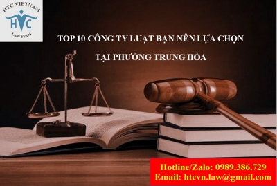 ​Top 10 công ty luật bạn nên lựa chọn tại phường Trung Hòa