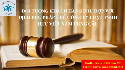 Đối tượng khách hàng nào phù hợp với dịch vụ pháp lý thuê ngoài do Công ty Luật HTC Việt Nam cung cấp