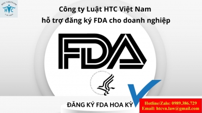 Công ty Luật HTC Việt Nam hỗ trợ đăng ký FDA cho doanh nghiệp