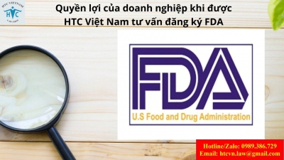 ​Quyền lợi của doanh nghiệp khi được HTC Việt Nam tư vấn đăng ký FDA