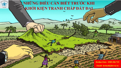 ​Những điều cần biết trước khi khởi kiện tranh chấp đất đai