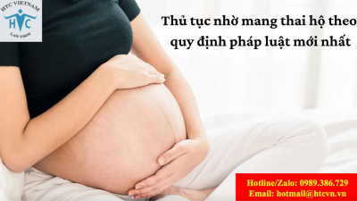 Thủ tục nhờ mang thai hộ theo quy định pháp luật mới nhất