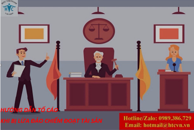 Hướng dẫn tố cáo khi bị lừa đảo chiếm đoạt tài sản