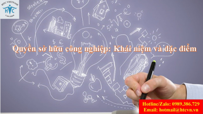 Quyền sở hữu công nghiệp: Khái niệm và đặc điểm