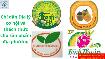 Chỉ dẫn Địa lý: Cơ hội và thách thức cho sản phẩm địa phương
