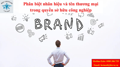 Phân biệt nhãn hiệu và tên thương mại trong quyền sở hữu công nghiệp