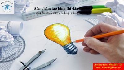 Sản phẩm tạo hình thì đăng ký bản quyền hay kiểu dáng công nghiệp