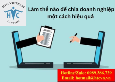 Làm thế nào để chia doanh nghiệp một cách hiệu quả?