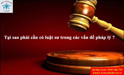 Tại sao phải cần có luật sư trong các vấn đề pháp lý