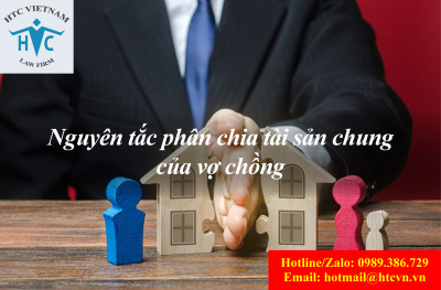 Nguyên tắc phân chia tài sản chung của vợ, chồng trong thời kì hôn nhân