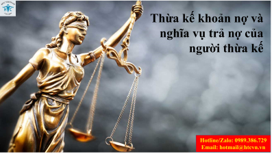 Thừa kế khoản nợ và nghĩa vụ trả nợ của người thừa kế