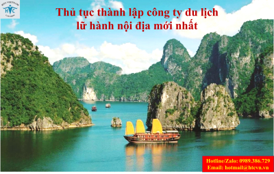 ​Thủ tục thành lập công ty du lịch lữ hành nội địa mới nhất