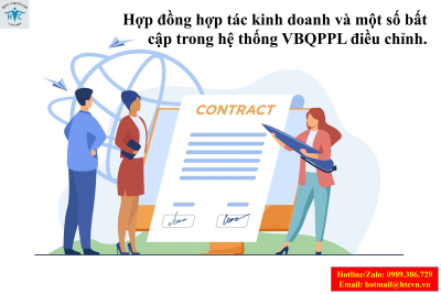 Hợp đồng hợp tác kinh doanh và một số bất cập trong hệ thống VBQPPL điều chỉnh.