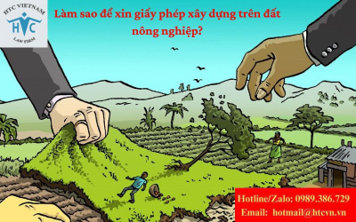 Làm sao để xin giấy phép xây dựng trên đất nông nghiệp?
