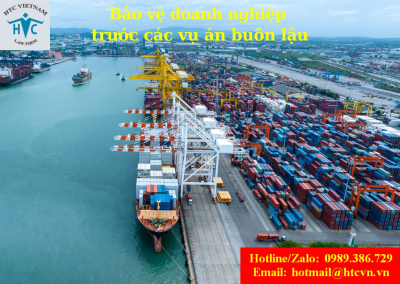  Bảo  vệ quyền lợi của doanh nghiệp trước các vụ án buôn lậu