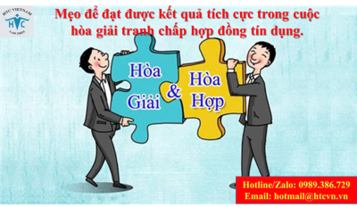 ​Mẹo để đạt được kết quả tích cực trong cuộc hòa giải tranh chấp hợp đồng tín dụng.
