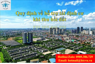 ​Quy định về hỗ trợ tái định cư khi thu hồi đất