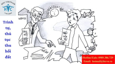 ​Trình tự, thủ tục khi Nhà nước thu hồi đất.