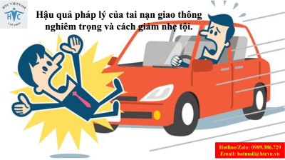 ​Hậu quả pháp lý của tai nạn giao thông nghiêm trọng và cách giảm nhẹ tội