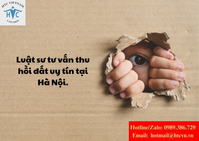 ​Luật sư tư vấn thu hồi đất uy tín tại Hà Nội