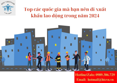 ​Top các quốc gia mà bạn nên đi xuất khẩu lao động trong năm 2024
