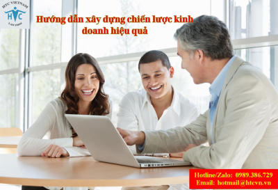 ​Hướng dẫn xây dựng chiến lược kinh doanh hiệu quả