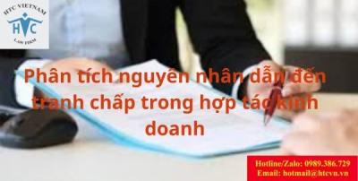 ​Phân tích nguyên nhân dẫn đến tranh chấp trong hợp tác kinh doanh