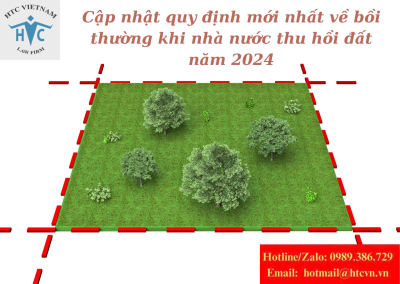 ​Cập nhật quy định mới nhất về bồi thường khi nhà nước thu hồi đất năm 2024